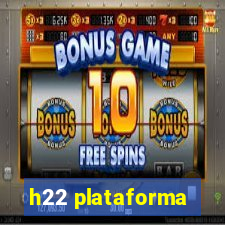 h22 plataforma